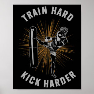 Poster Treine Duro Chute Mais Forte Kickboxing Artes Marc