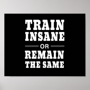 Poster Treine insano ou permaneça o mesmos
