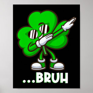 Poster Treloso de Bruh Dabbing - Dia de São Patrício Engr