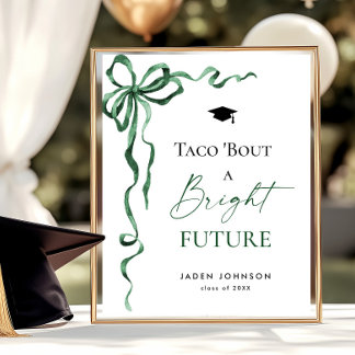 Poster Trendy Taco Bout a Bright Future Graduation
