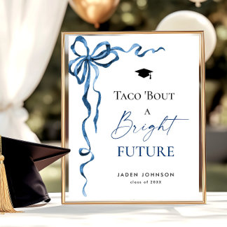 Poster Trendy Taco Bout a Bright Future Graduation