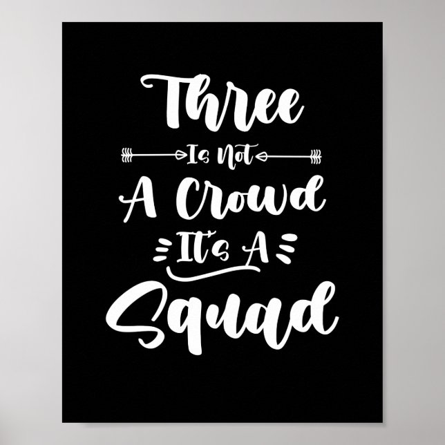 Poster Três não é uma multidão. É um quadrado 3 melhores  (Frente)