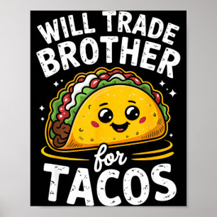 Poster Trocarei irmão por tacos garotas meninos crianças