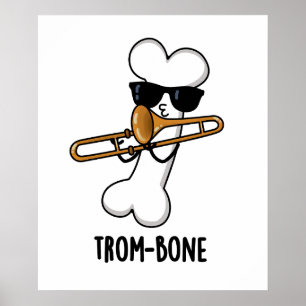 Poster Trombone de Música Engraçado com Trom-bone