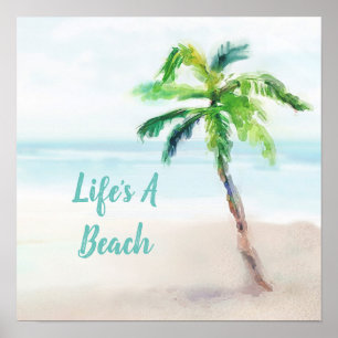 Poster Tropical Watercolor Life's A Beach Palm Tree
