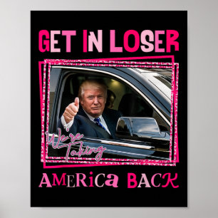 Poster Trump 2024 Entre em Perdedor Estamos Retomando a A