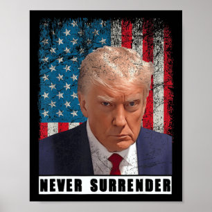 Poster Trump 2024 Mug Shot Presidente Nunca Entregue Sina