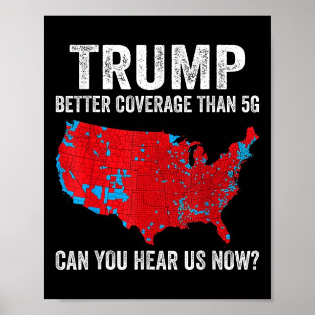 Poster Trump 2024 Pode Nos Ouvir Agora Mapa Das Eleições  (Frente)