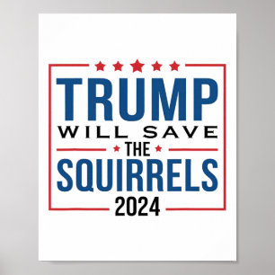 Poster Trump 2024 Salve O Trump De Esquilos