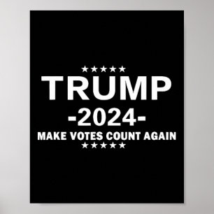 Poster Trump 2024 Torna O Voto Contado Novamente A Eleiçã