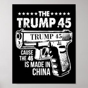 Poster Trump 45 Porque 46 É Feito Na China