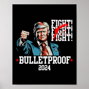 Poster Trump à prova de balas Luta Luta Luta