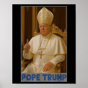 Poster Trump As Vaticanos Church Pope Trump Engraçado