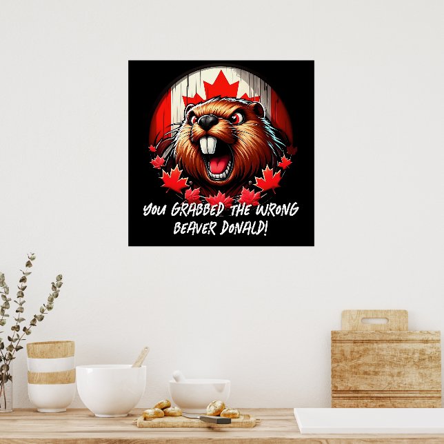 Poster Trump canadense "Wrong Beaver Donald" (Cozinha)