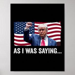 Poster Trump Como Eu Estava Dizendo Trump Sua Vance De Di