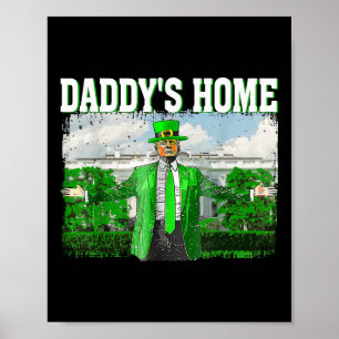 Poster Trump Daddys Home White House Rua Engraçado