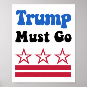 Poster Trump Deve Ir, Trump Deve Ir Agora! _3