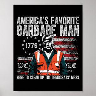 Poster Trump do homem de lixo favorito da América em Trás