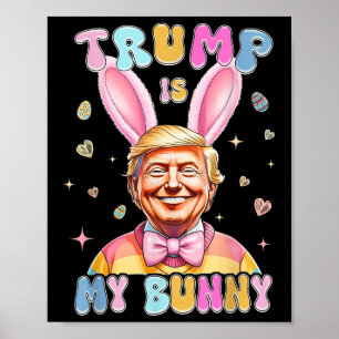 Poster Trump É Meu Coelhinho Engraçado Coelhinho Coelhinh