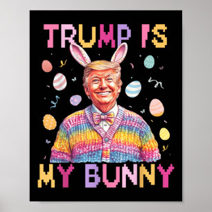 Poster Trump É Meu Coelhinho Fazer Excelente De Páscoa No