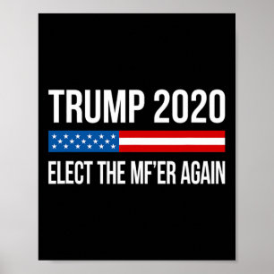 Poster Trump - Eleja O Mf'er Novamente -