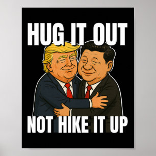 Poster Trump Engraçado Da Guerra Tarifária Hugging Xi Jin