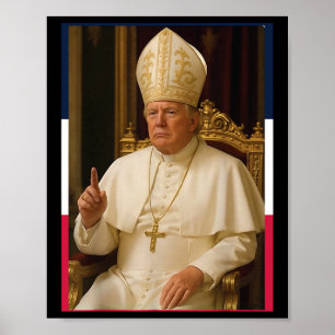 Poster Trump Engraçado Presidente Papa Trump Quer Ser O N