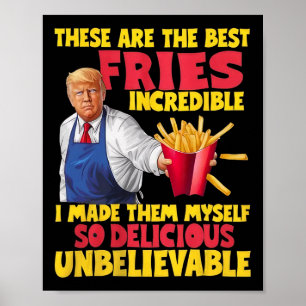 Poster Trump Estas São As Melhores Batatas Incríveis Tão