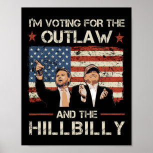 Poster Trump Eu estou votando no Outlaw e Hillbilly Trum