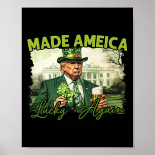 Poster Trump Faça a América Sortuda Novamente Dia de São