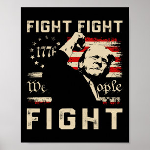 Poster Trump Fight Fight Fight 1776 Nós, A Bandeira Da Pe