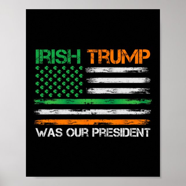 Poster Trump Foi Nosso Presidente Dia de São Patrício Usa (Frente)