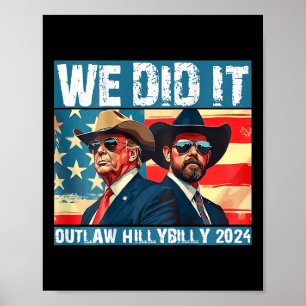 Poster Trump Garbage Que Fizemos Fora da Lei Hillbilly 20