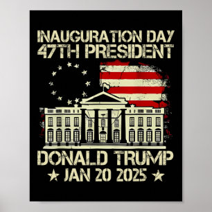 Poster Trump Inauguration Day 2025 47th Presidente dos Es