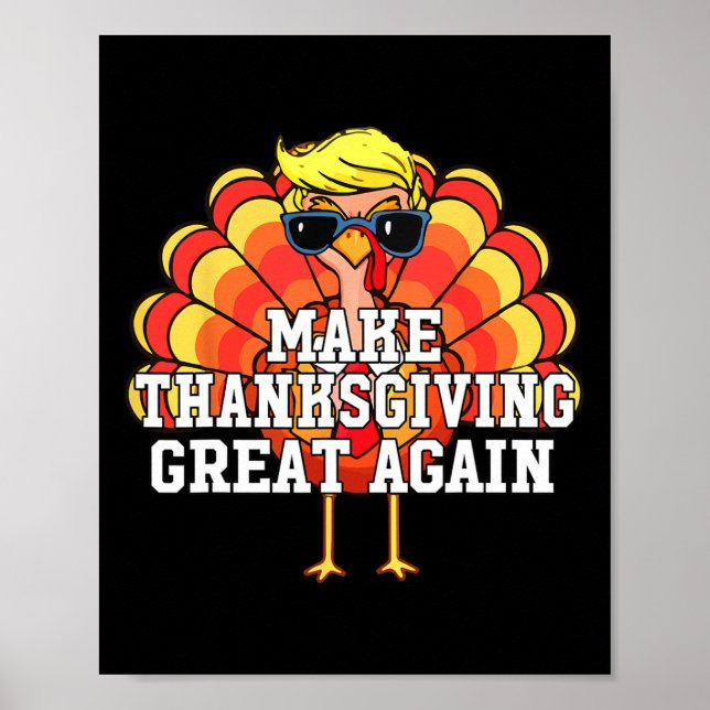 Poster Trump Make Thanksgiving Great Again Funny Turkey D (Frente)