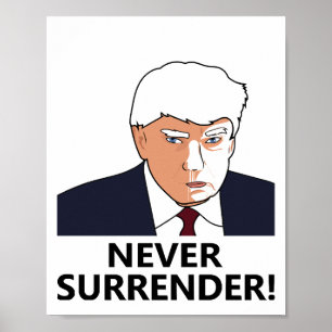 Poster Trump Nunca Devolva Mug Shot