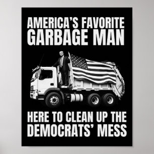Poster Trump O Homem de Lixo Favorito da América - Caminh