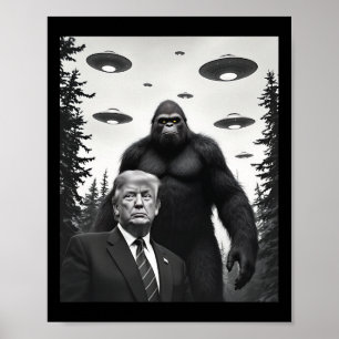Poster Trump Pé Grande Ufo Encontro Alienígena Extraterre