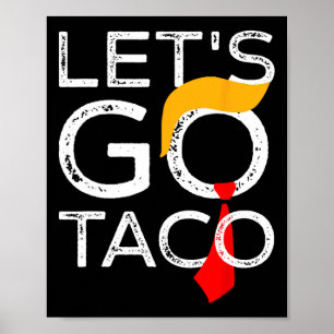 Poster Trump Retro Sempre Chica Vamos Go Taco Funn