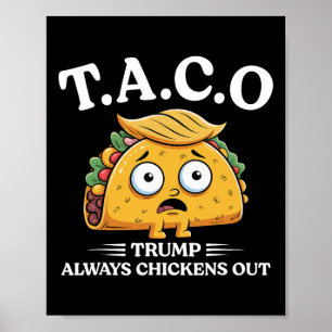 Poster Trump Sempre Desiste Taco Engraçado Taco Trump Cam