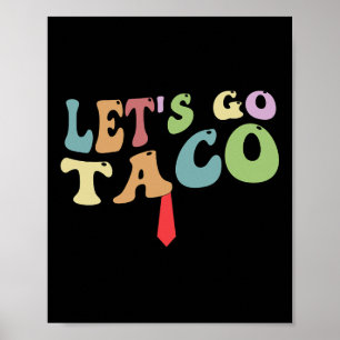 Poster Trump Sempre Desiste Vamos Lá Taco Divertido Retro
