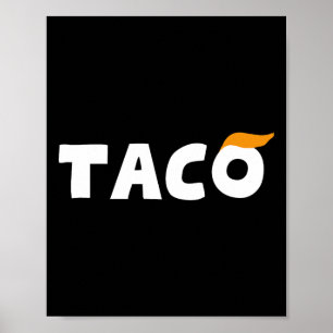 Poster Trump Sempre Desiste Vamos Lá Taco Engraçado 3