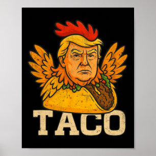 Poster Trump Sempre Desiste Vamos Lá Taco Engraçado 3