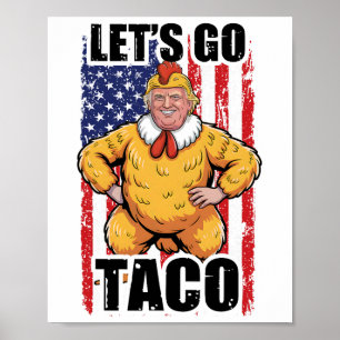 Poster Trump Sempre Desiste Vamos Lá Taco Engraçado Taco