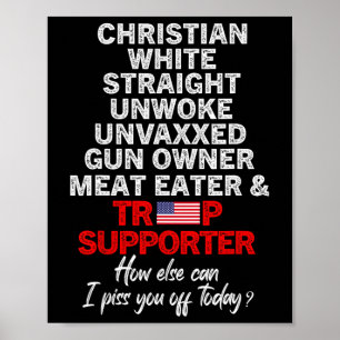 Poster Trump Supporter Christian White Hetero Unwoed