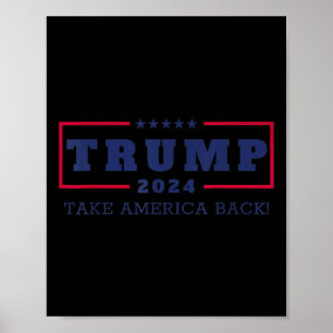 Poster Trump Take America Back 2024 Donald Trump 4th Of J