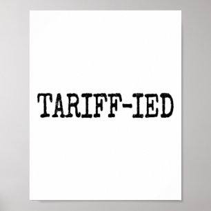 Poster Trump Tarifa-ado Anti Tarifa Aterrorizado