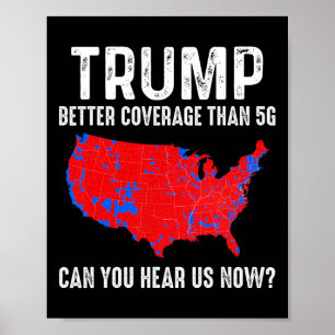 Poster Trump Tem Cobertura Melhor do que Mapa da América