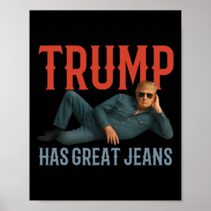 Poster Trump Tem Grandes Calças Jeans Meme Político Engra