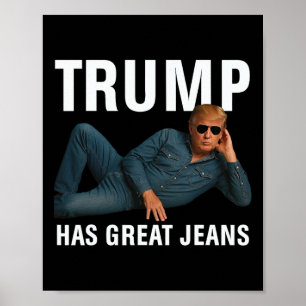 Poster Trump Tem Grandes Jeans Camiseta Divertida Gráfica